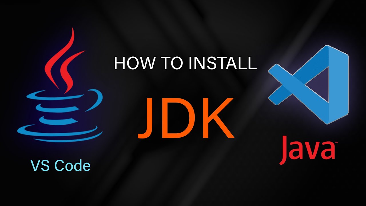 Installing JDK for Java Development in Visual Studio Code