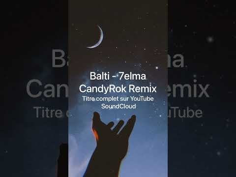 #Balti - 7elma #remix CandyRok