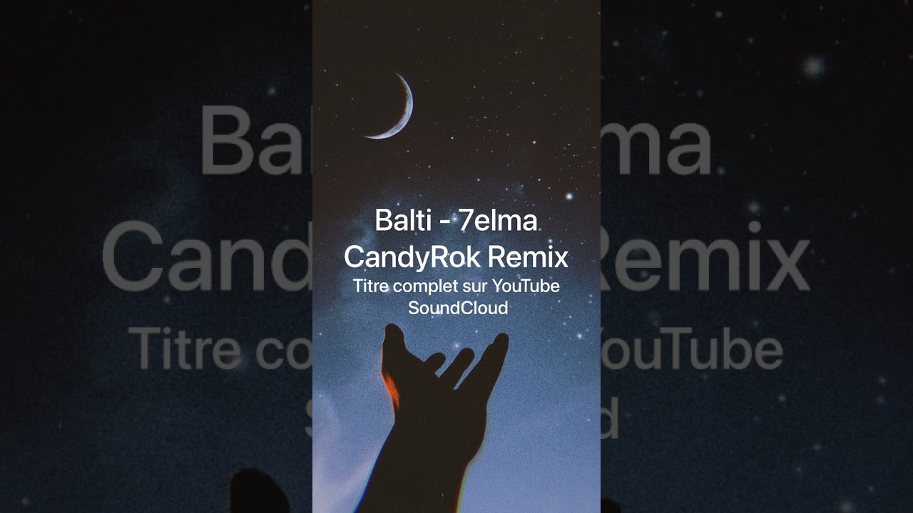 Balti - 7elma Remix by CandyRok 🎶