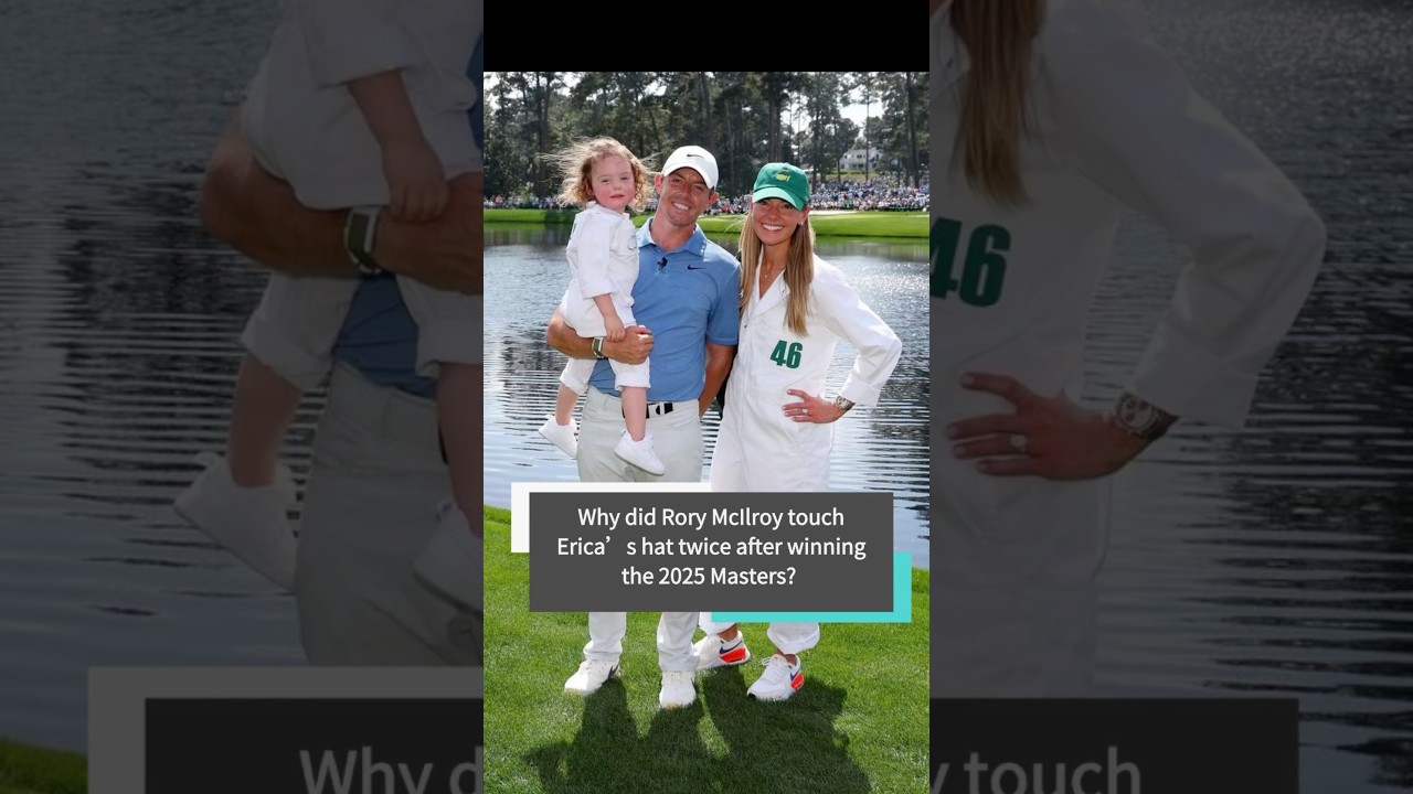 Rory McIlroy Touches Erica's Hat Twice After 2025 Masters 🏆