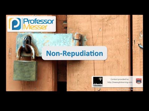 Non-Repudiation - CompTIA Security+ SY0-401: 6.1