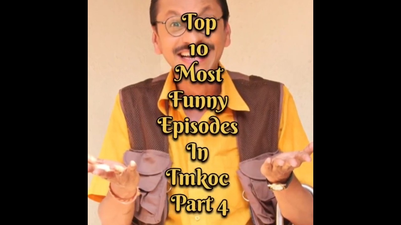 Top 10 😂 Hilarious Moments from TMKOC! Top 10 Funny Episodes Part 4 & 3