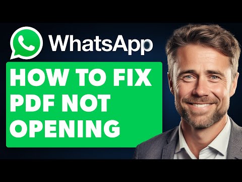 How To Fix WhatsApp PDF Not Opening (Full 2025 Guide)