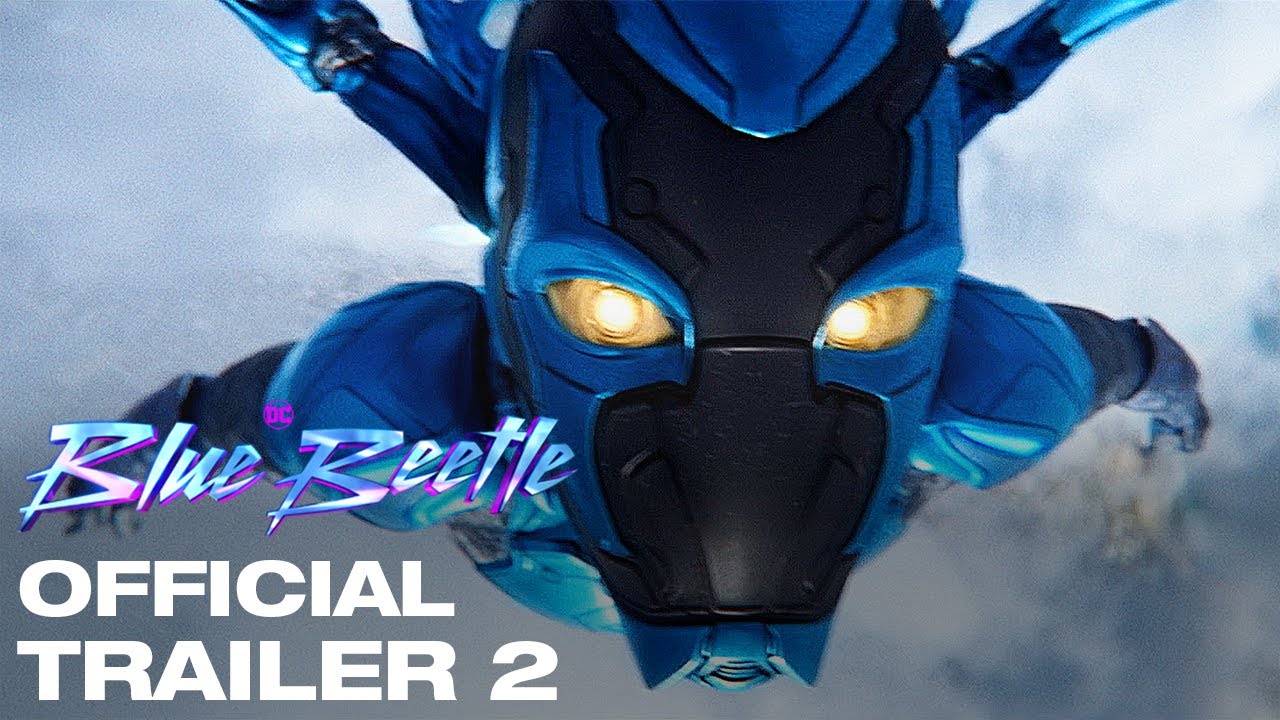 Blue Beetle | Final Trailer & Release Date 🦸‍♂️