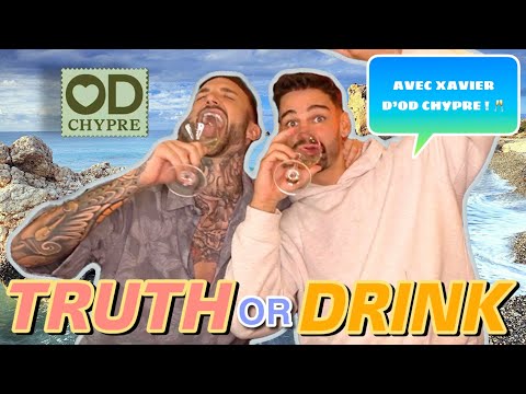 TRUTH OR DRINK ft XAVIER D’OD CHYPRE ! 🌊🇨🇾( Un peu pompette, Il répond à tout !)