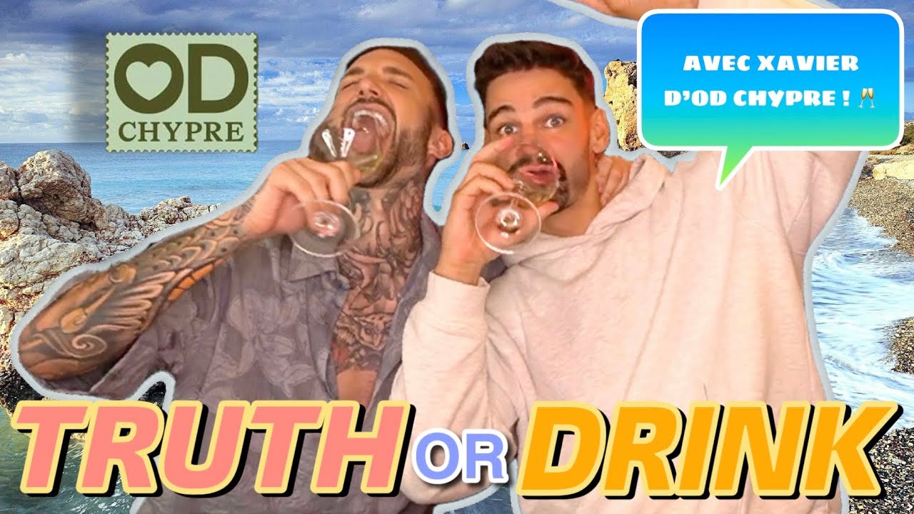 Truth or Drink ft Xavier D’Od Chypre! 🌊🇨🇾 – Sans Filtre et Pompette!