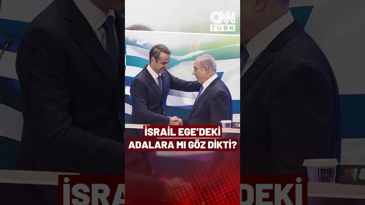 İsrail Ege Adalarına mı göz dikti? Yunan kaynaklar açıklıyor 🇬🇷