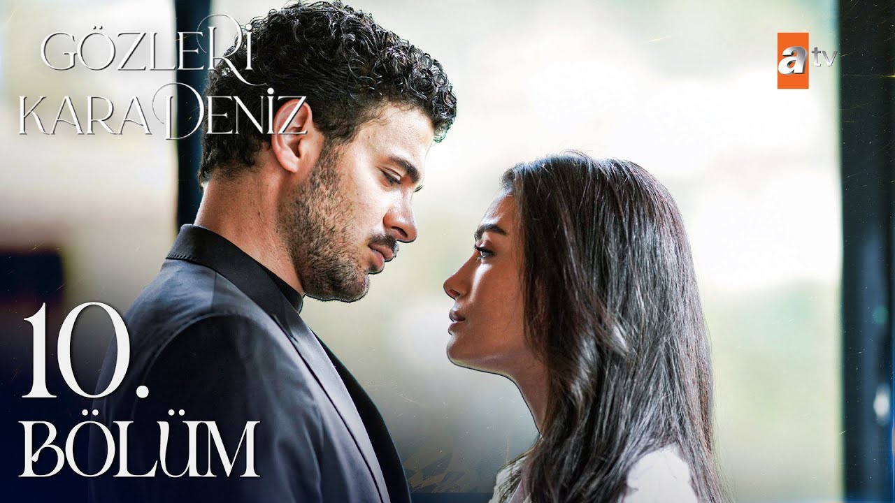 Gözleri KaraDeniz 10. Bölüm - Full Episode and Scenes