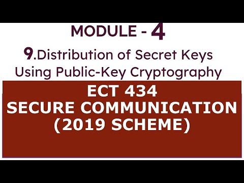 Module 4.9. Distribution of Secret Keys Using Public-Key Cryptography|S8 ECE | SECURE COMMUNICATION