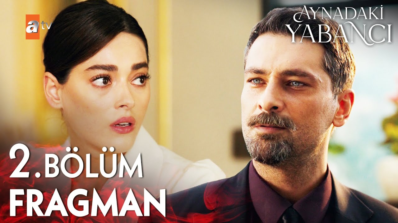 Aynadaki Yabancı 2. Bölüm Fragmanı | 'Seni bir yerden tanıyor olmalıymışım?' @atvturkiye✨