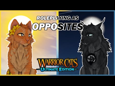 Roleplaying as OPPOSITES | Warrior Cats: Ultimate Edition