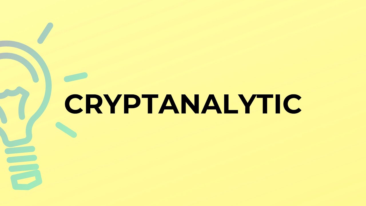 What Does 'Cryptanalytic' Mean? Definition & Explanation 🔍