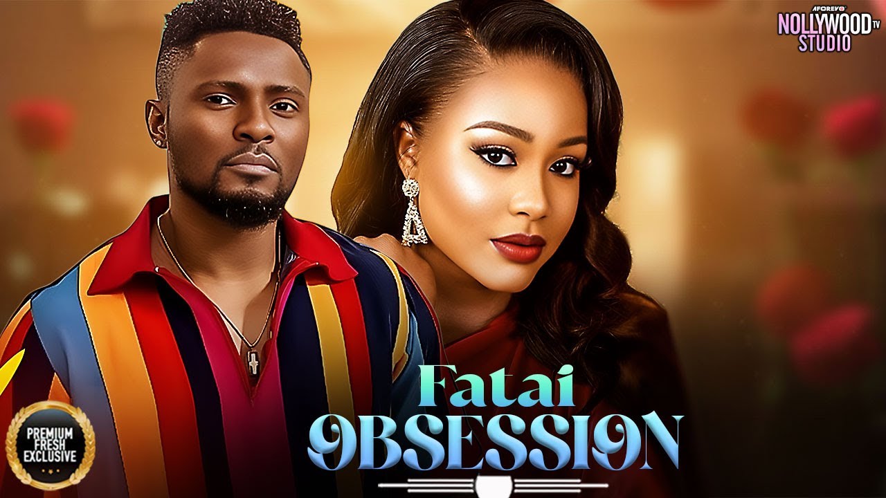 FATAL OBSESSION (Maurice Sam, Uche Montana) - Brand New 2026 Nigerian Movie