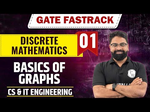 Discrete Mathematics 01 | Basics of Graphs | CS & IT | GATE 2024 FastTrack Batch