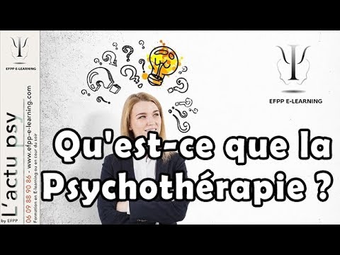 Qu'est-ce que la Psychothérapie ?