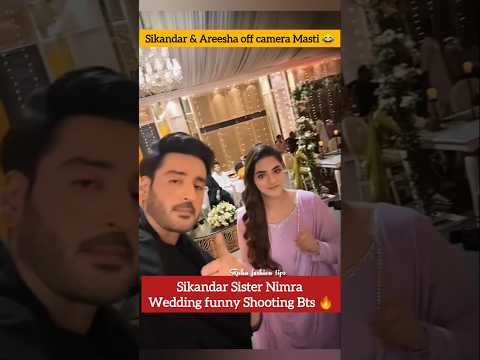 Sikandar & Areesha fun on Nimra wedding | Mohra drama ep 49 50 51 bts #mohra #aghaali #laibakhan