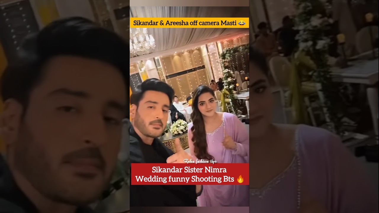 Sikandar & Areesha's Fun Moments at Nimra's Wedding | Mohra Drama BTS Ep 49-51 🎬