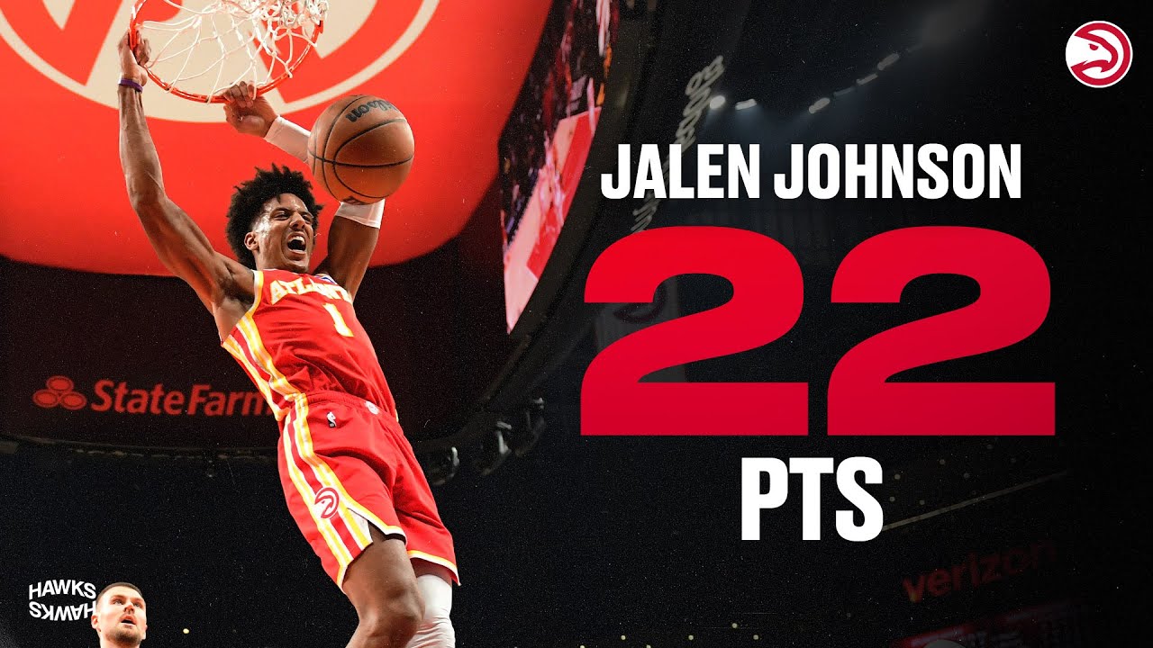 Jalen Johnson Shines in Return with 22 Points, 8 Assists & 7 Rebounds ✨