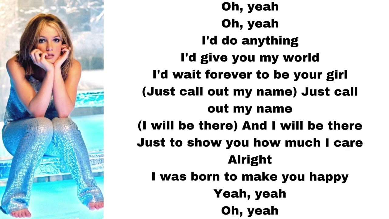Britney Spears - Born to Make You Happy Lyrics