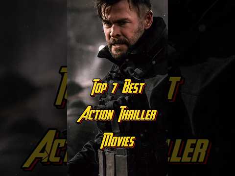 "7 best action thriller movies"best action adventure movies #netflix #action #thriller #bestmovies