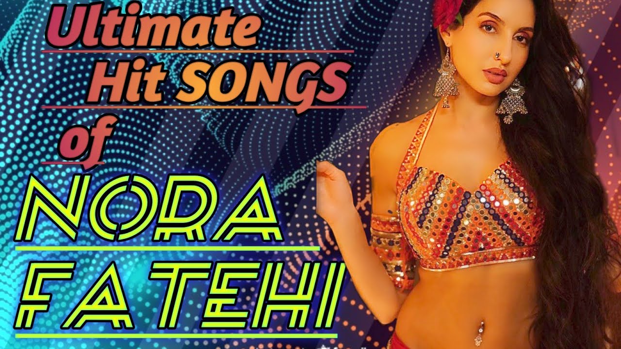 Top Nora Fatehi Hit Songs 🎶 | Bollywood Mixes