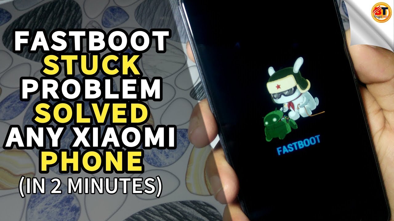 How to Fix Fastboot Stuck on Xiaomi Phones β Easy Step-by-Step Guide π§