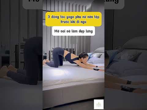 3 động tác yoga phụ nữ nên tập trước khi đi ngủ #yoga #gym #thethao #phunu