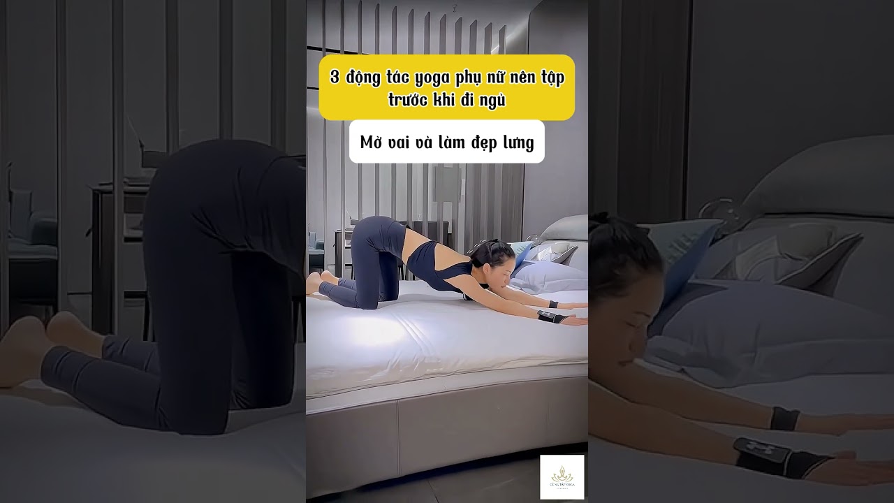 3 Bài Tập Yoga Giúp Phụ Nữ Thư Giãn và Ngủ Ngon Trước Khi Đi Ngủ 🌙