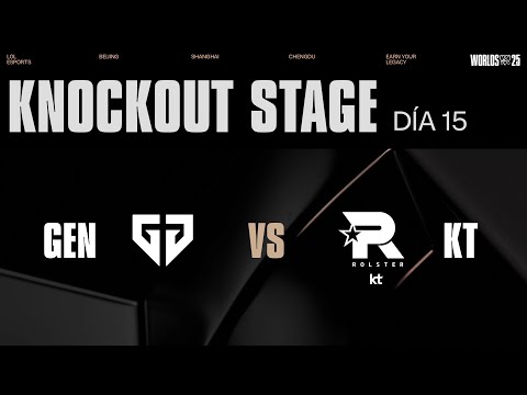 GEN vs KT | WORLDS 2025 | Knockout - Semifinal | Día 15