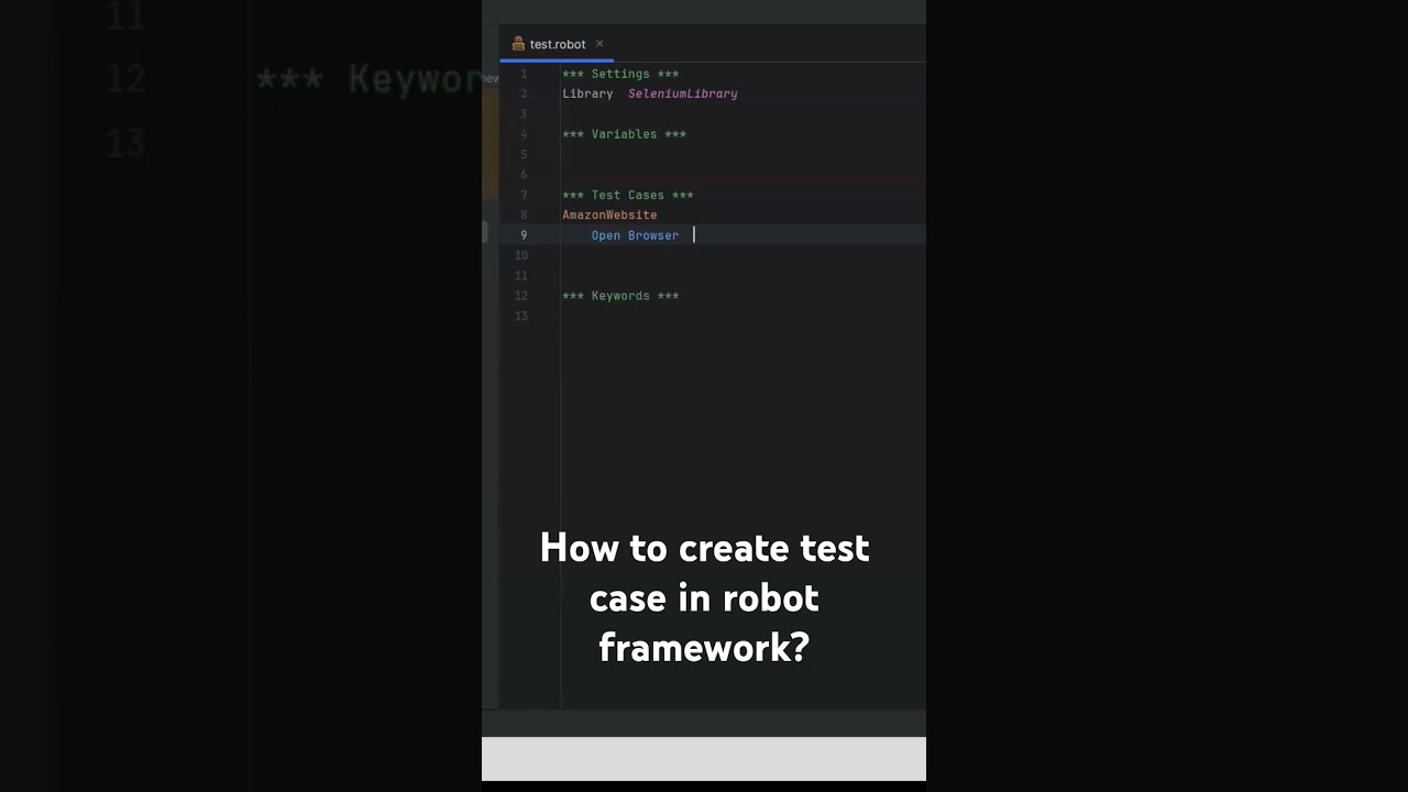 Create a Test Case in Robot Framework 🧪