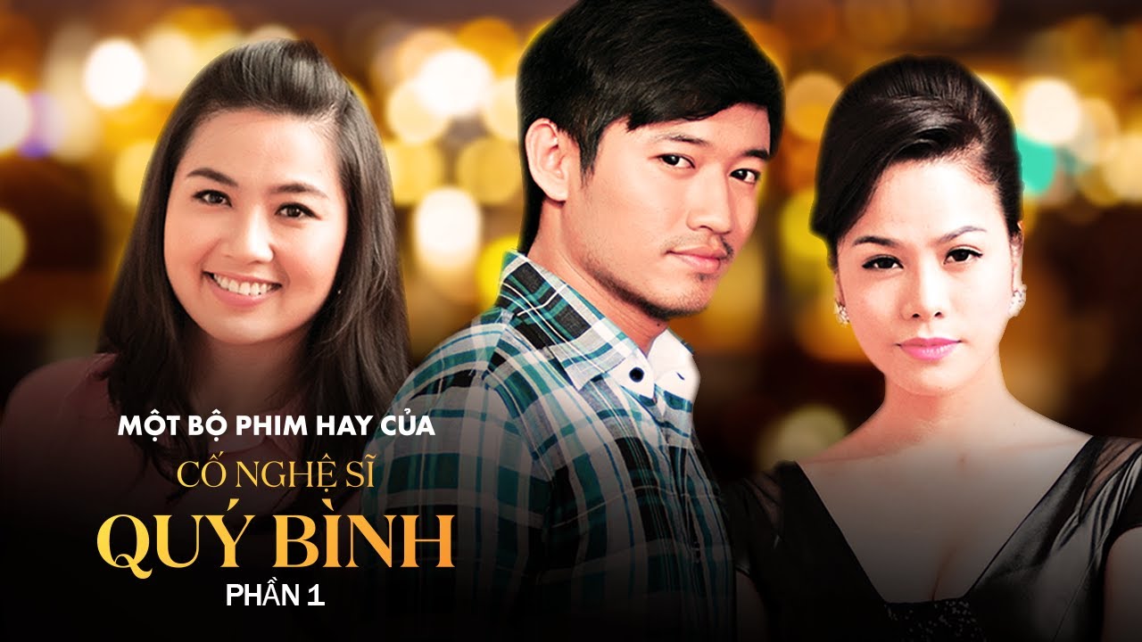 Một Bộ Phim Hay Của Cố Nghệ Sĩ Quý Bình - Phần 1 | Phim Tình Cảm Việt Nam Hay Nhất #QuyBinh