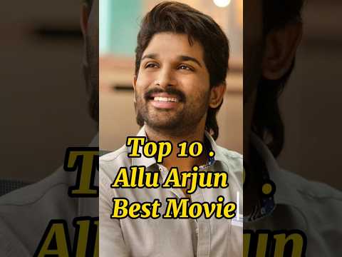 Discover the Epic Lineup: Allu Arjun's Top 10 Movies of 2024