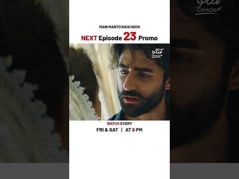 Main Manto Nahi Hoon NEW Episode 23 | Promo | Humayun Saeed | Sajal Aly | #shorts