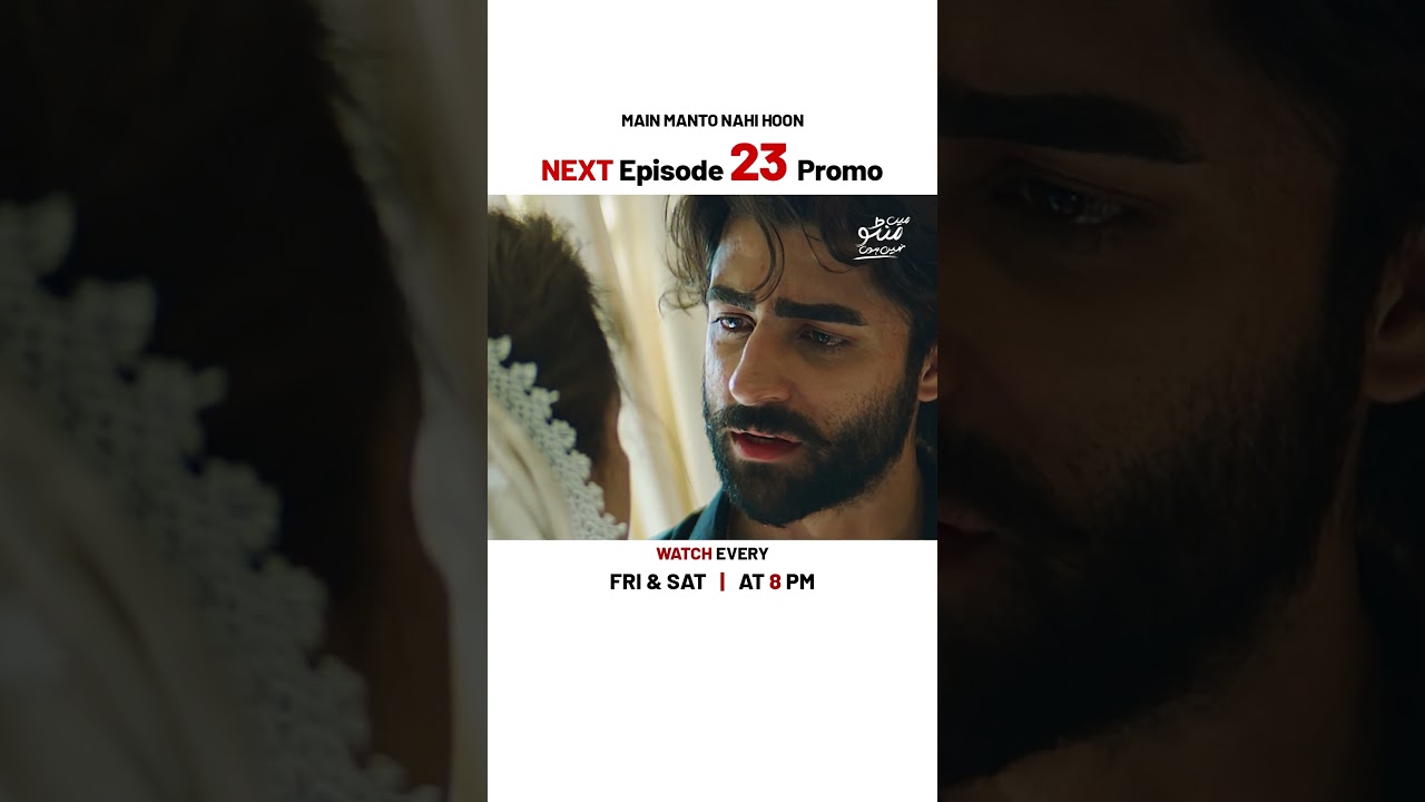 Main Manto Nahi Hoon Episode 23 Promo | Humayun Saeed & Sajal Aly | Must-Watch Drama 🔥