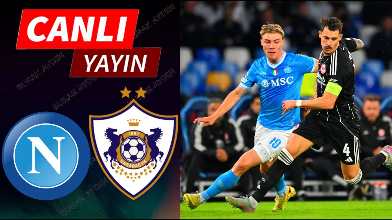 Qarabağ - Napoli Canlı Maçı İzle | eFootball 21 Türkçe