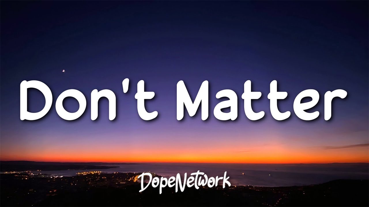 Akon - Don't Matter Lyrics 🎶