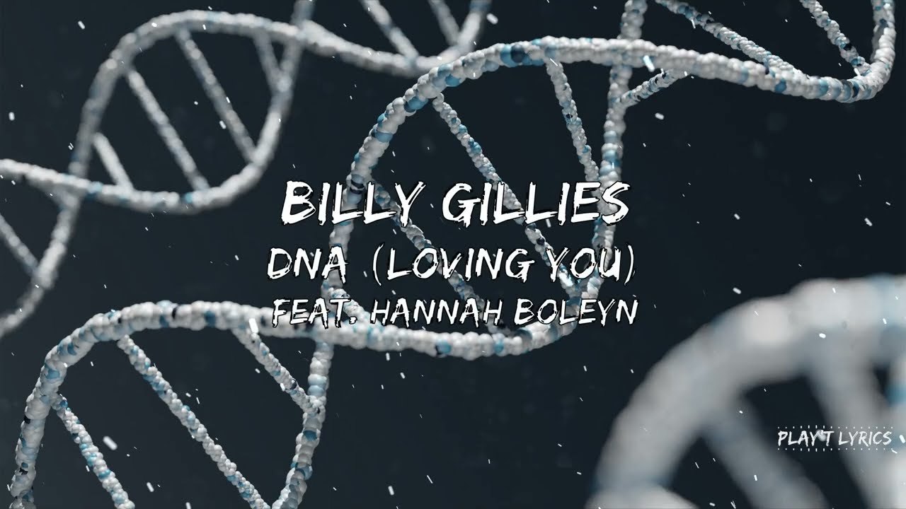 Billy Gillies - DNA (Loving You) ft. Hannah Boleyn 🎶
