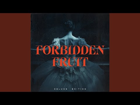 Forbidden Fruit (Slowed Down)