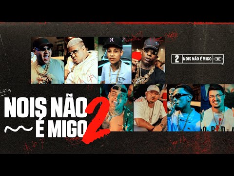 Nóis Não é Migo 2 🎶 by MC Ryan SP & Friends
