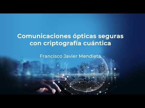 Comunicaciones Ópticas Seguras con Criptografía Cuántica