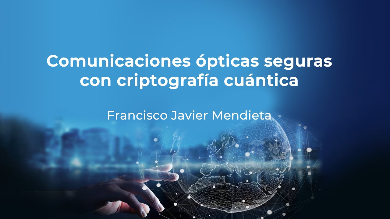Seguridad en Comunicaciones Ópticas con Criptografía Cuántica 🔒