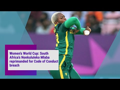 Women's World Cup: South Africa’s Nonkululeko Mlaba reprimanded for Code of Conduct breach
