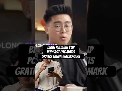 Cara bikin potongan clip podcast otomatis gratis tanpa watermark