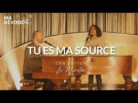 Tu es ma source - Dan Luiten & Mirella (Live)
