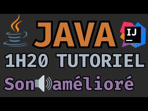 APPRENDRE JAVA DE A à Z en 1h20 | Tutoriel pour débutants