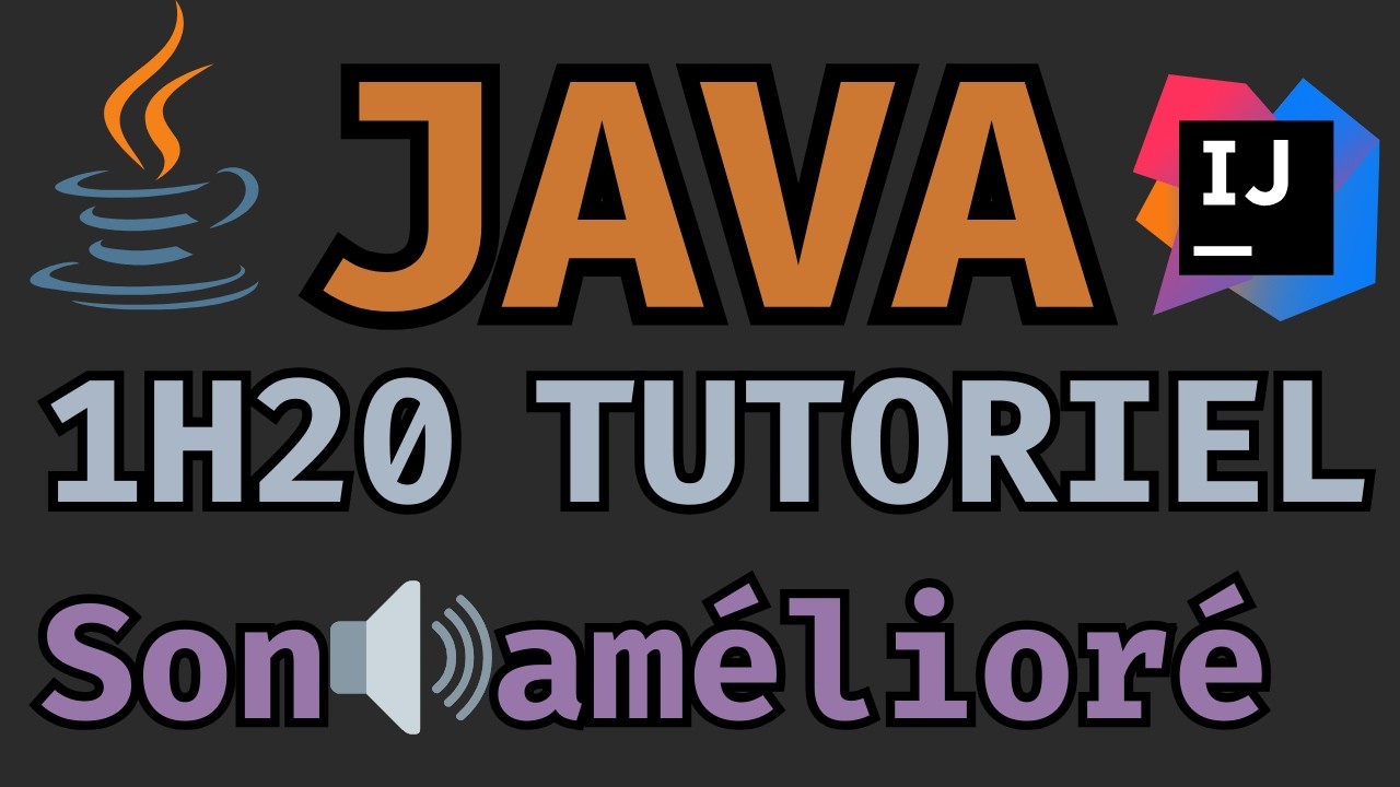 Apprendre Java de A à Z en 1h20 | Tutoriel complet pour débutants