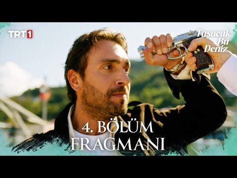 Taşacak Bu Deniz 4. Bölüm Fragmanı @trt1
