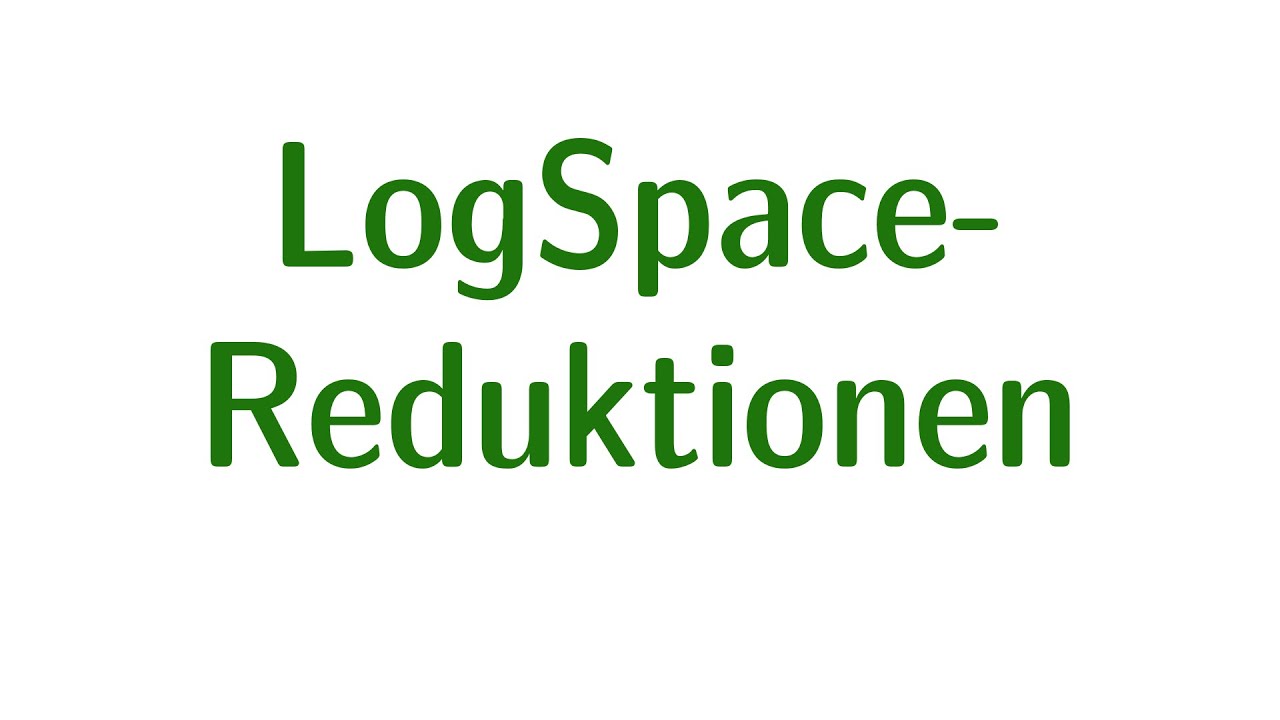 LogSpace-Reduktionen in der Komplexitätstheorie