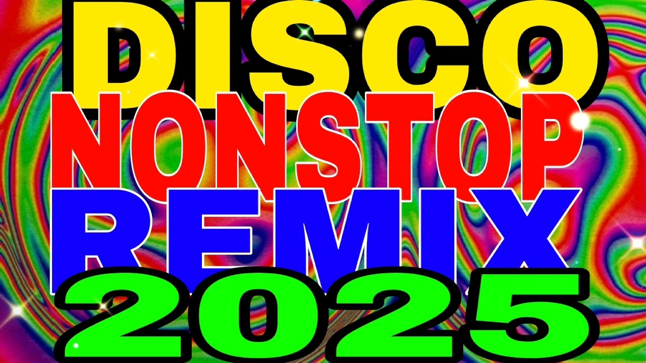 Disco Nonstop Remix 2025 🎶