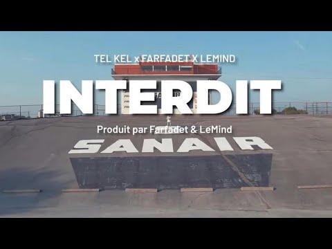 Tel Kel, Farfadet & Lemind - Interdit (Clip officiel)
